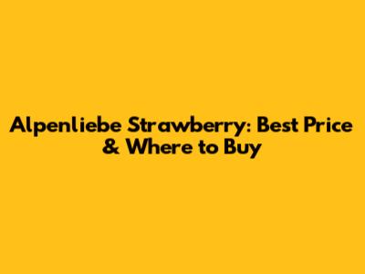 Alpenliebe Strawberry: Best Price & Where to Buy