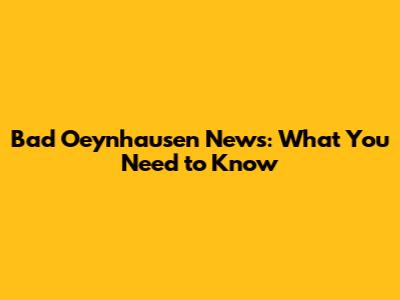 Bad Oeynhausen News: What You Need to Know