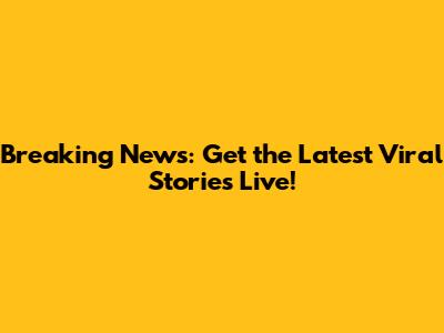 Breaking News: Get the Latest Viral Stories Live!