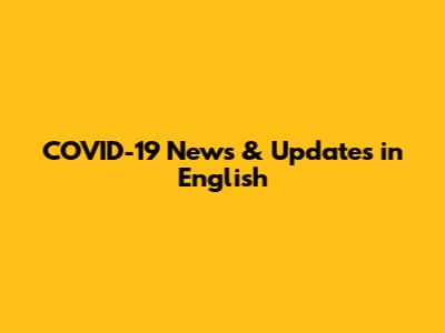 COVID-19 News & Updates in English