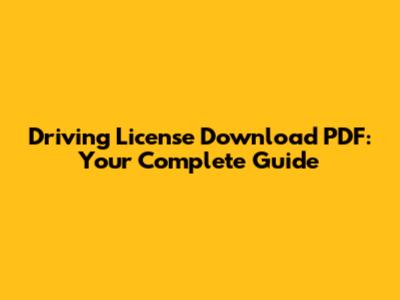 Driving License Download PDF: Your Complete Guide