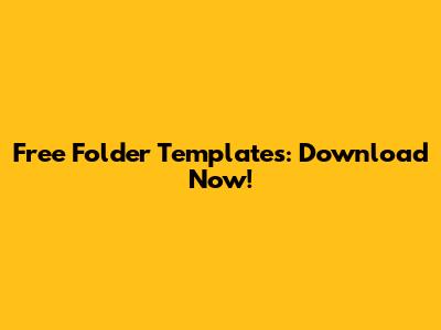 Free Folder Templates: Download Now!