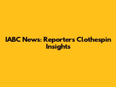 IABC News: Reporter's Clothespin Insights