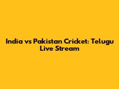 India vs Pakistan Cricket: Telugu Live Stream