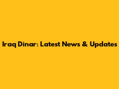 Iraq Dinar: Latest News & Updates