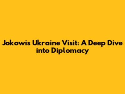 Jokowi's Ukraine Visit: A Deep Dive into Diplomacy