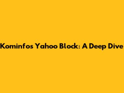 Kominfo's Yahoo Block: A Deep Dive