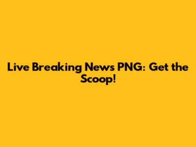 Live Breaking News PNG: Get the Scoop!
