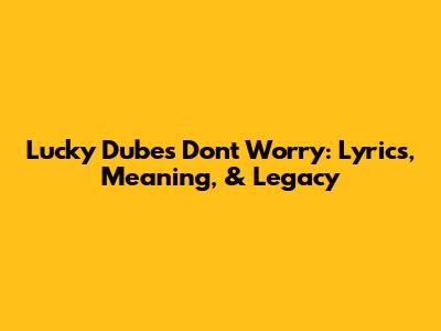 Lucky Dube's 'Don't Worry': Lyrics, Meaning, & Legacy