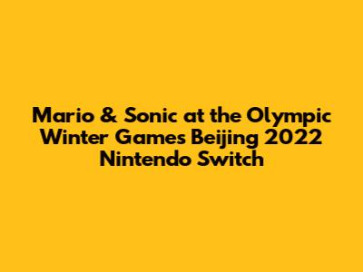 Mario & Sonic at the Olympic Winter Games Beijing 2022 Nintendo Switch