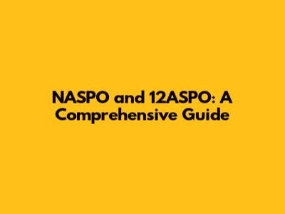 NASPO and 12ASPO: A Comprehensive Guide