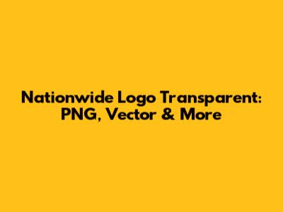 Nationwide Logo Transparent: PNG, Vector & More