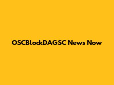 OSCBlockDAGSC News Now
