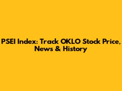 PSEI Index: Track OKLO Stock Price, News & History