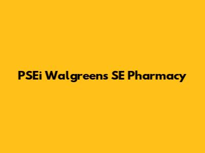 PSEi Walgreens SE Pharmacy