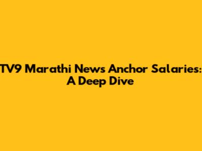 TV9 Marathi News Anchor Salaries: A Deep Dive