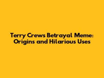 Terry Crews Betrayal Meme: Origins and Hilarious Uses