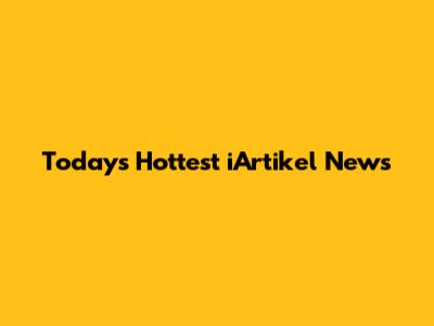 Today's Hottest iArtikel News