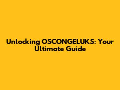 Unlocking OSCONGELUKS: Your Ultimate Guide
