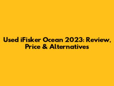 Used iFisker Ocean 2023: Review, Price & Alternatives