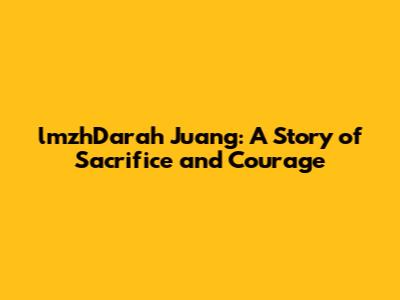 lmzhDarah Juang: A Story of Sacrifice and Courage